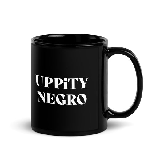Uppity Negro- Black Glossy Mug