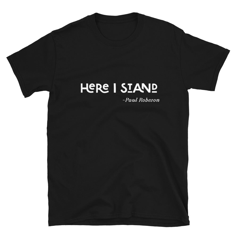 Here I Stand T-Shirt