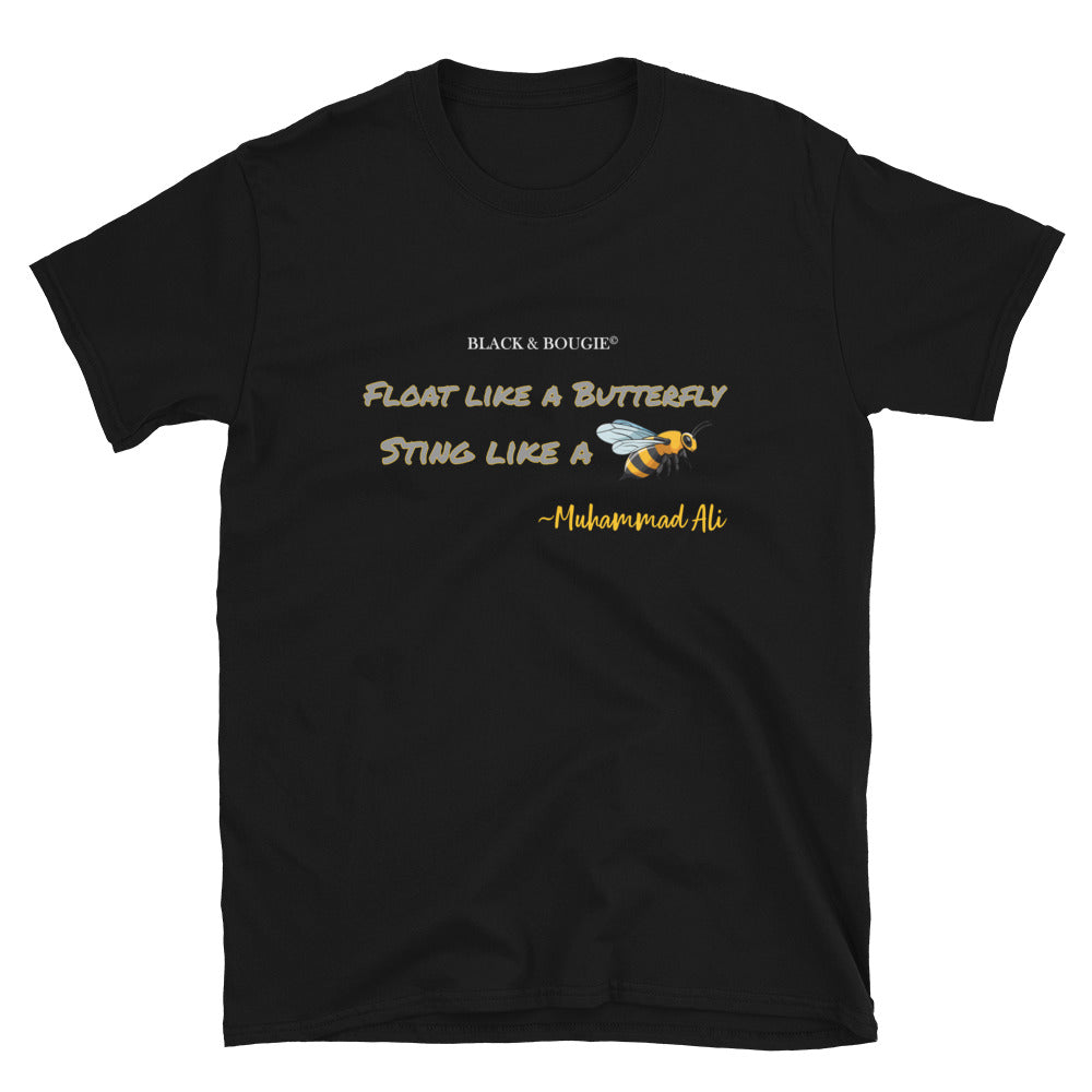 Float like A Butterfly ... Short-Sleeve Unisex T-Shirt