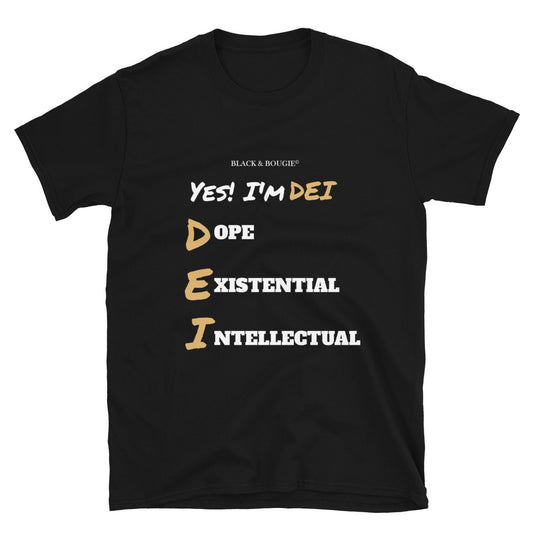 Yes! I"m DEI  Short-Sleeve Unisex T-Shirt